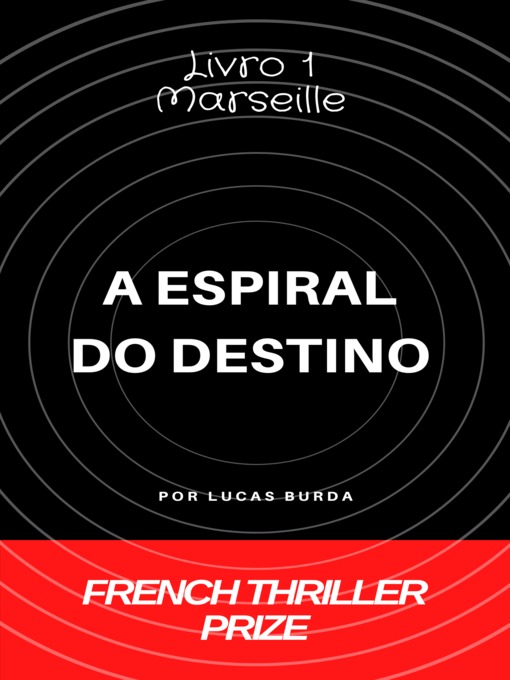 Title details for A ESPIRAL DO DESTINO by Lucas BURDA - Available